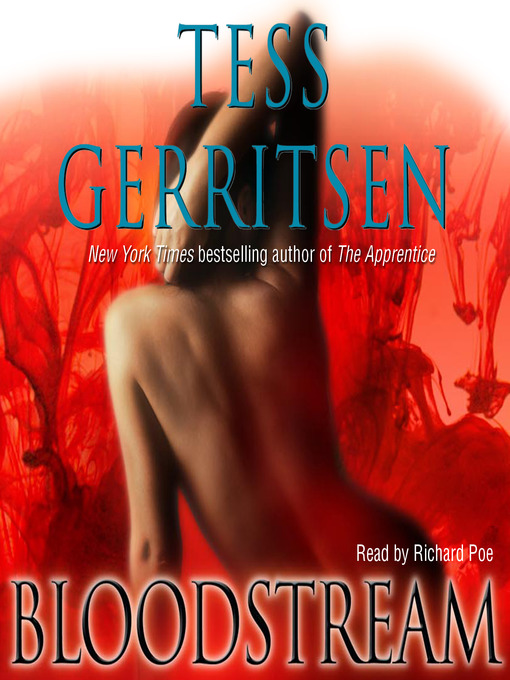Title details for Bloodstream by Tess Gerritsen - Wait list